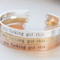 You Fucking Got This Bracelet, Inspirational Motivation Message