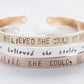 She Believed She Could so She Did bracelet, hand stamped cuff